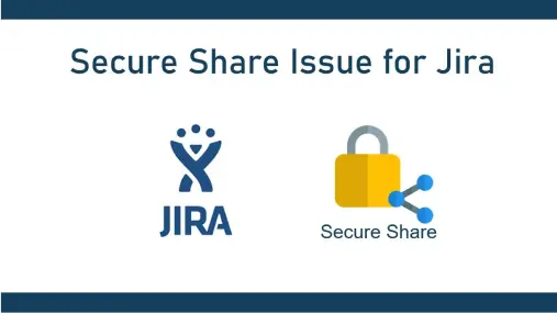 Jira Secure Share