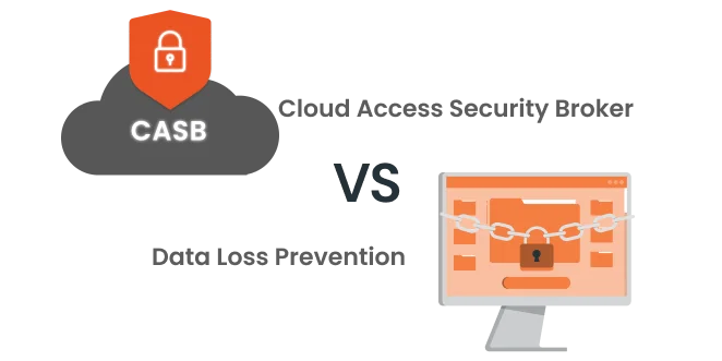 casb-vs-dlp-differences-and-uses