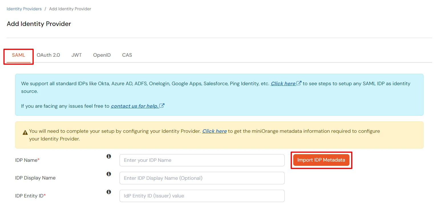 Select SAML to configure  as IDP