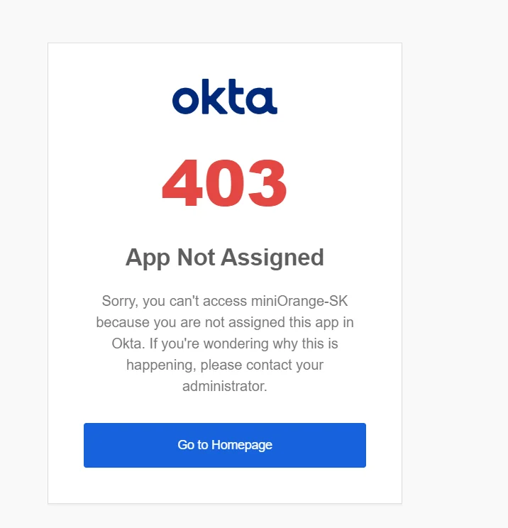 Okta as IDP: Error 403 - App Not Assigned